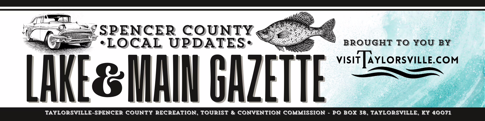 Lake & Main Gazette, brought to you by Taylorsville Tourism